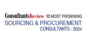 10 Most Promising Sourcing & Procurement Consultants - 2024